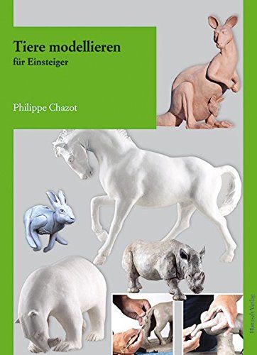 Tiere modellieren - Chazot